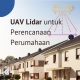 UAV Lidar untuk perencanaan